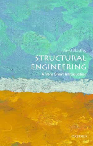 [Very Short Introductions 401] • Structural Engineering